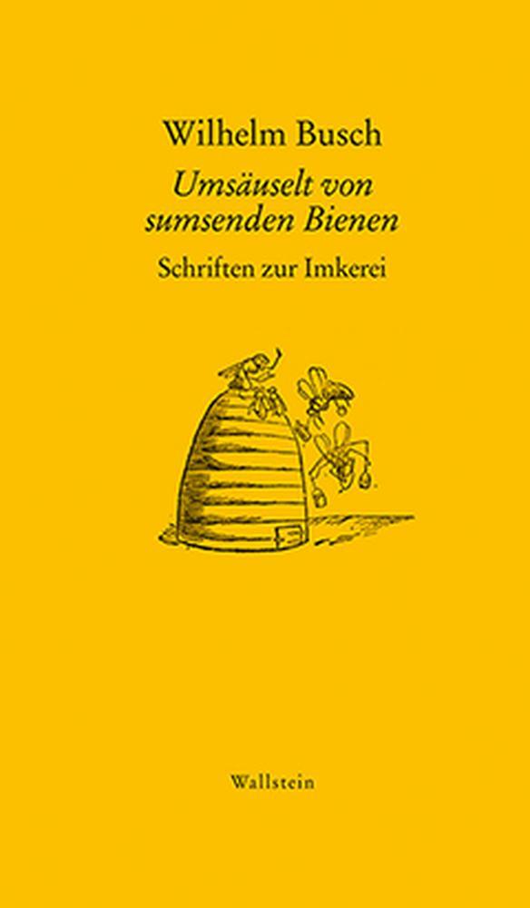 Cover: 9783835318687 | Umsäuselt von sumsenden Bienen | Schriften zur Imkerei | Wilhelm Busch