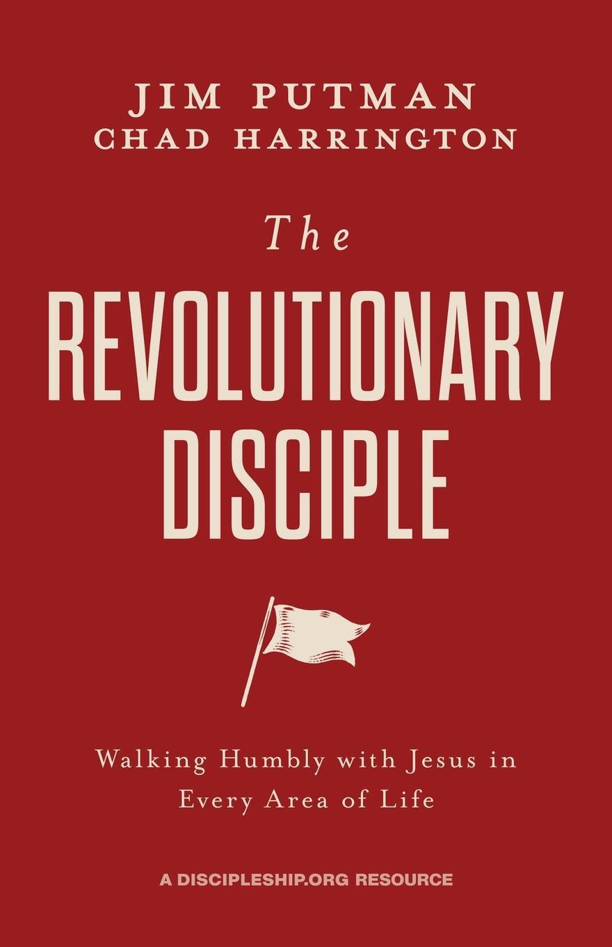 Cover: 9781970102482 | The Revolutionary Disciple | Jim Putman (u. a.) | Taschenbuch | 2021