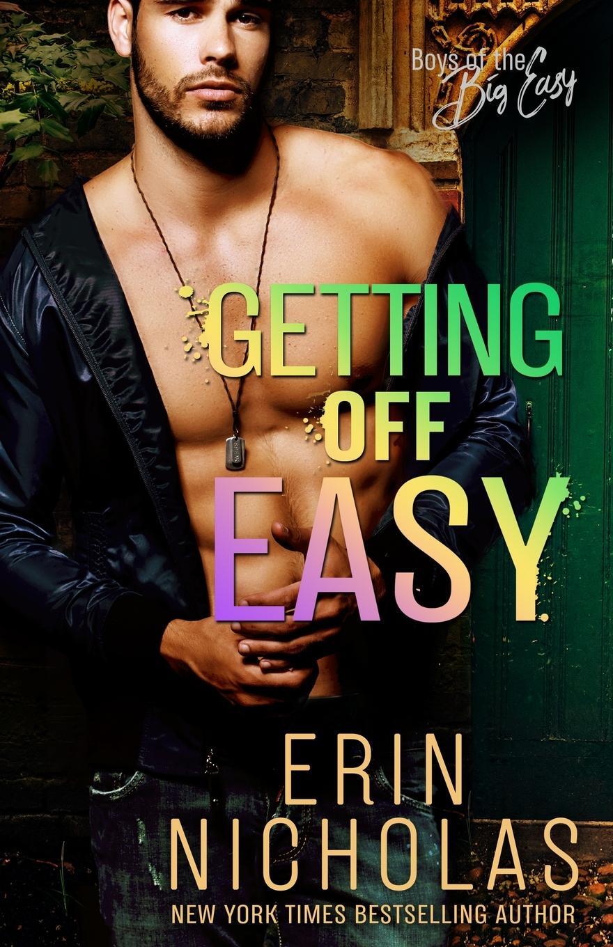 Cover: 9781733890168 | Getting Off Easy (Boys of the Big Easy) | Erin Nicholas | Taschenbuch