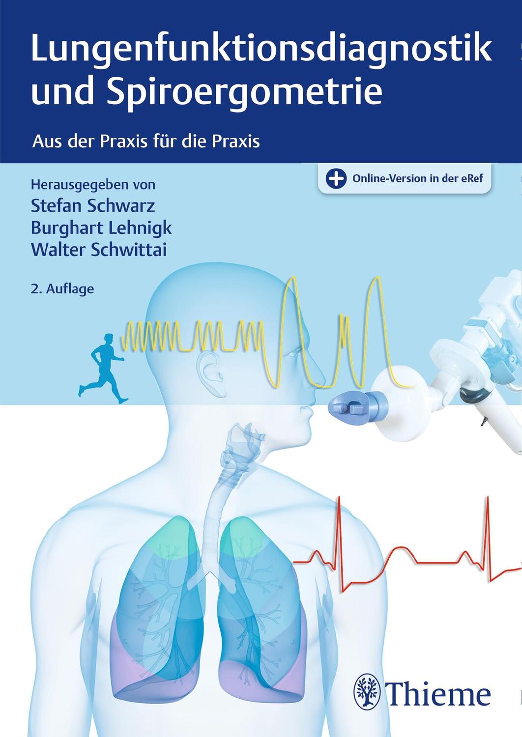 Cover: 9783132438552 | Lungenfunktionsdiagnostik und Spiroergometrie | Stefan Schwarz (u. a.)