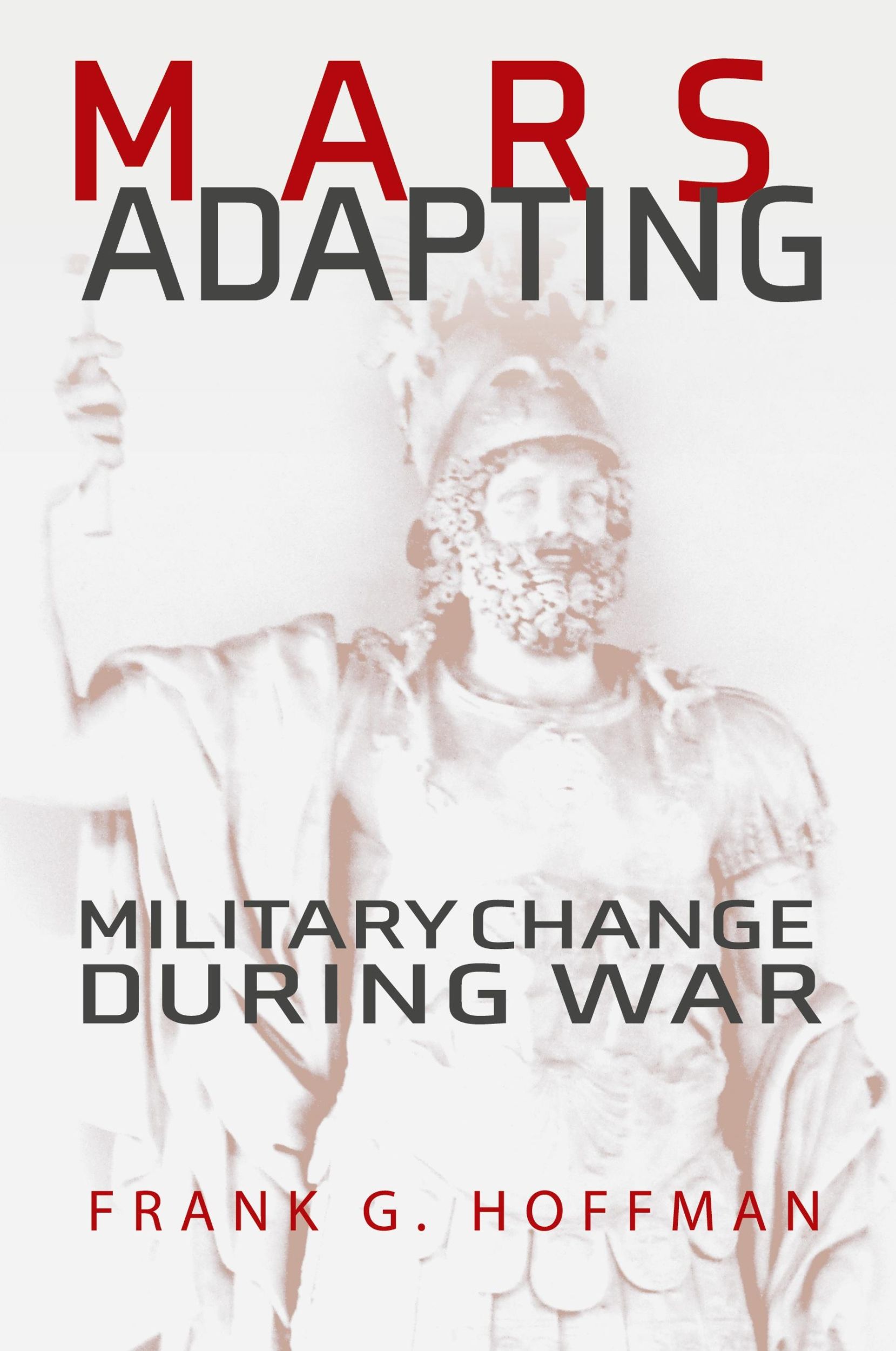 Cover: 9781557502254 | Mars Adapting | Military Change During War | Francis G Hoffman | Buch