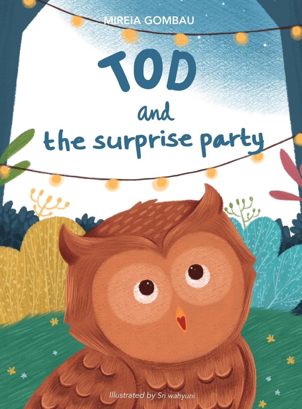 Cover: 9788412339574 | Tod and the surprise party | Mireia Gombau | Buch | Englisch | 2021