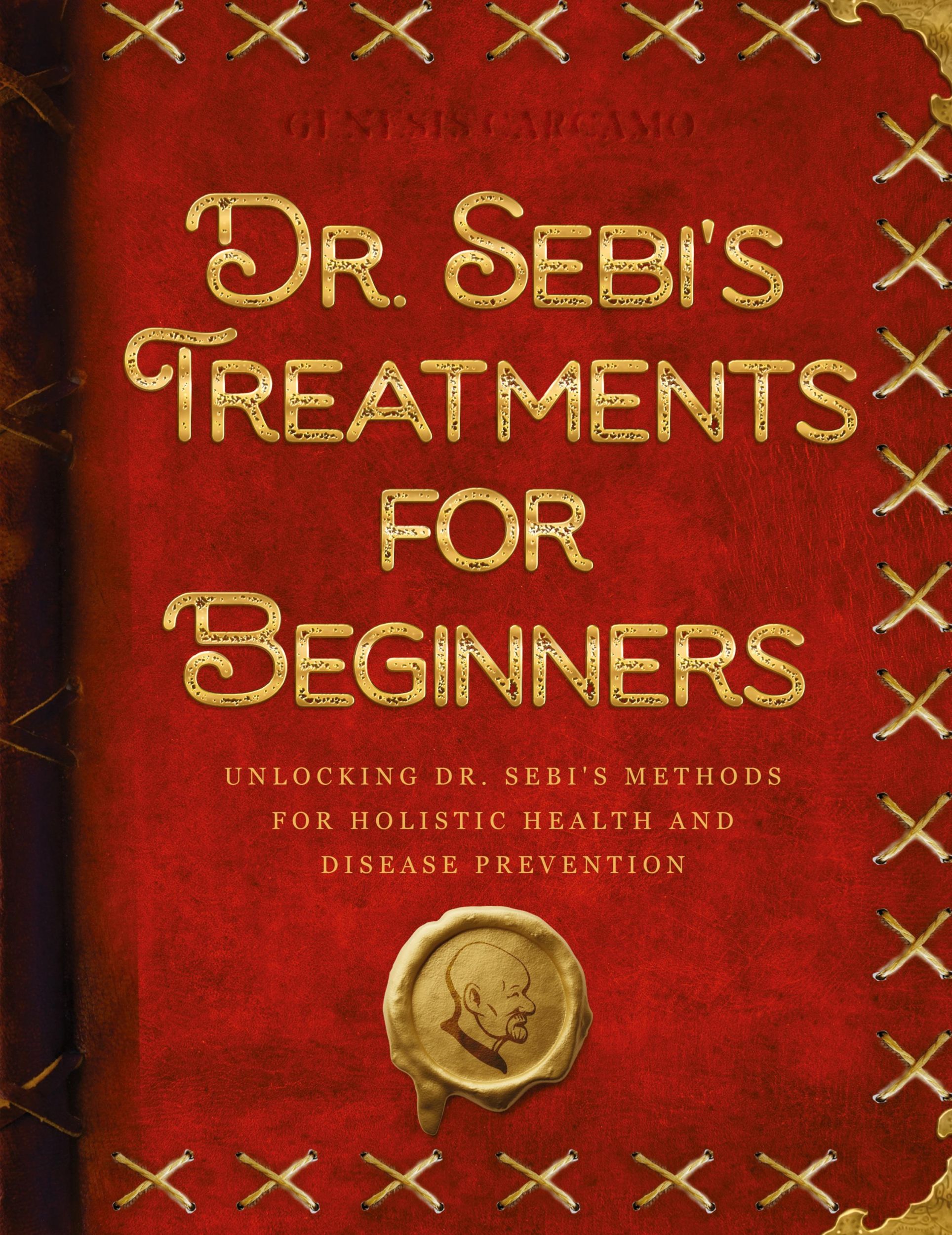 Cover: 9781915331847 | Dr. Sebi's Treatments for Beginners | Genesis Carcamo | Taschenbuch