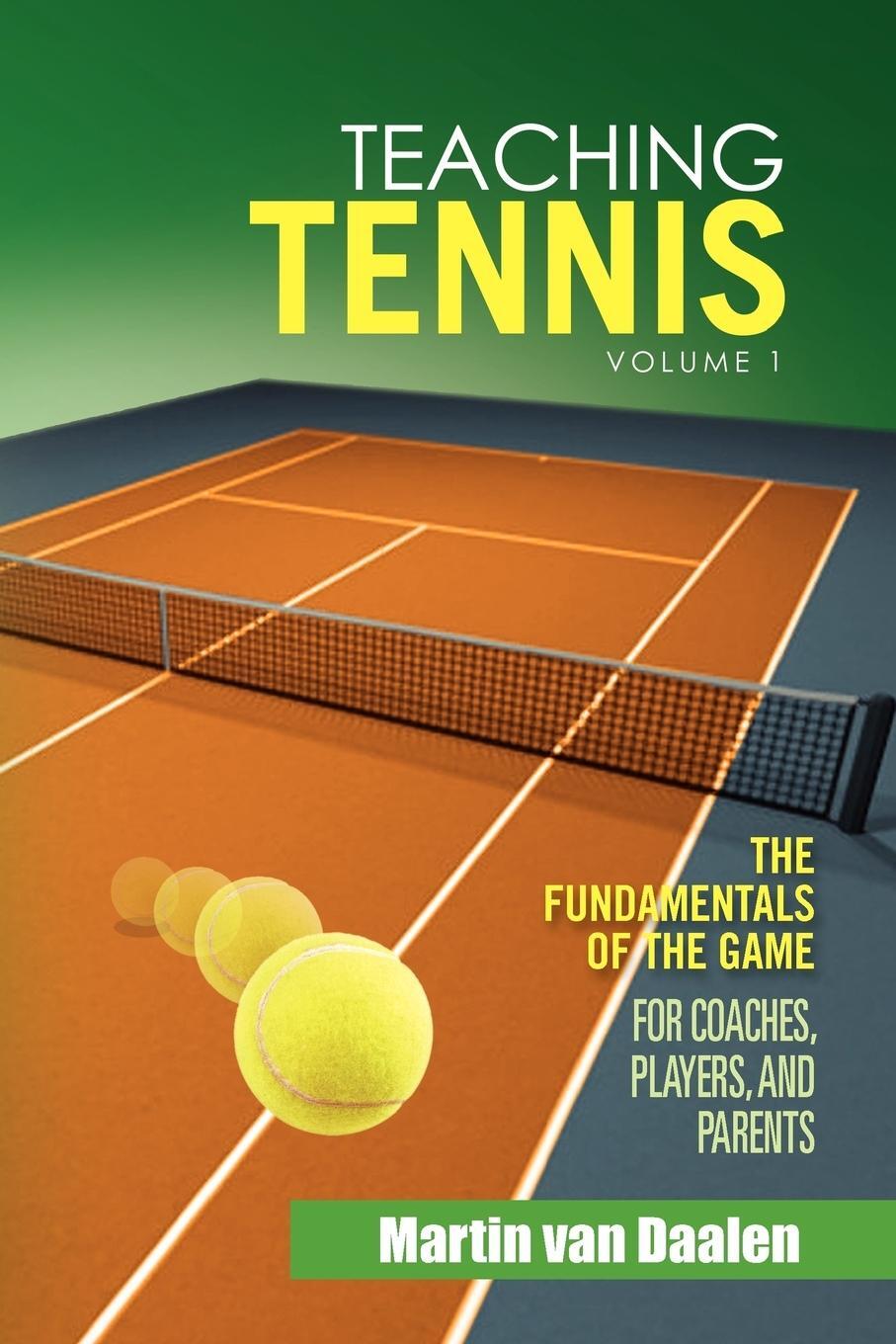 Cover: 9781462874590 | Teaching Tennis Volume 1 | Martin van Daalen | Taschenbuch | Paperback