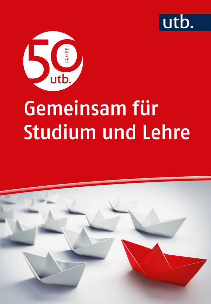 Cover: 9783825255558 | 50 Jahre utb | Gemeinsam für Studium und Lehre | Gemeinschaft utb