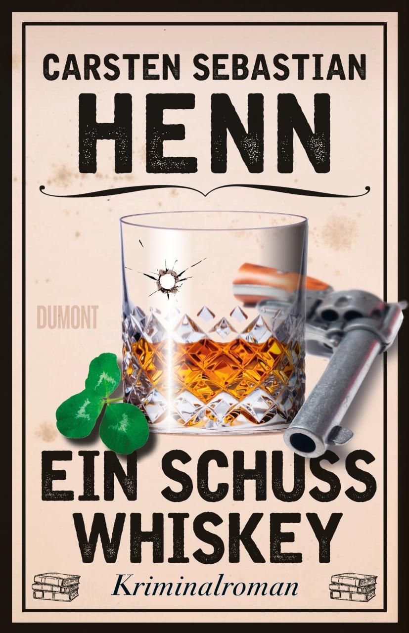 Cover: 9783832181758 | Ein Schuss Whiskey | Kriminalroman | Carsten Sebastian Henn | Buch