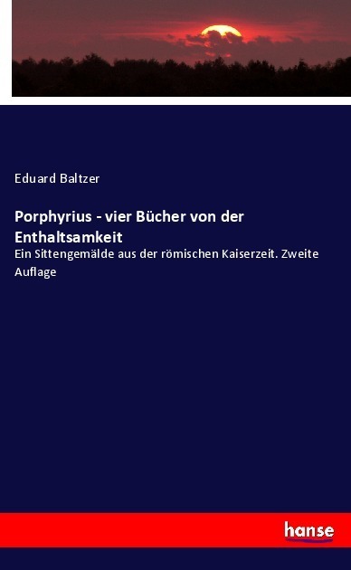 Cover: 9783348086431 | Porphyrius - vier Bücher von der Enthaltsamkeit | Eduard Baltzer