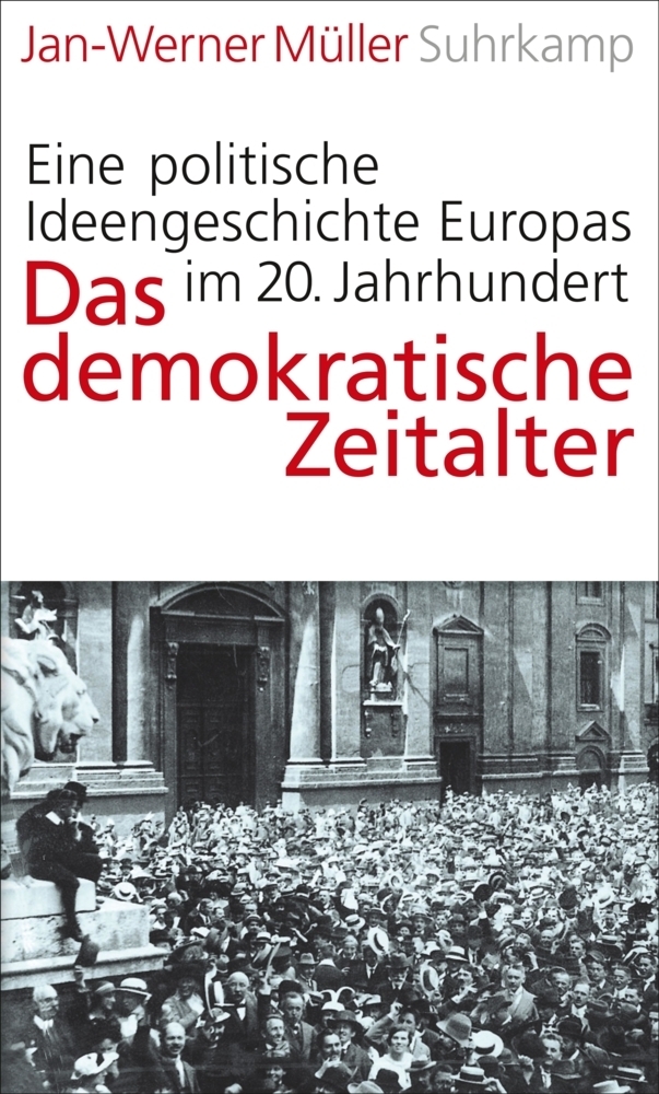 Cover: 9783518585856 | Das demokratische Zeitalter | Jan-Werner Müller | Buch | 2013
