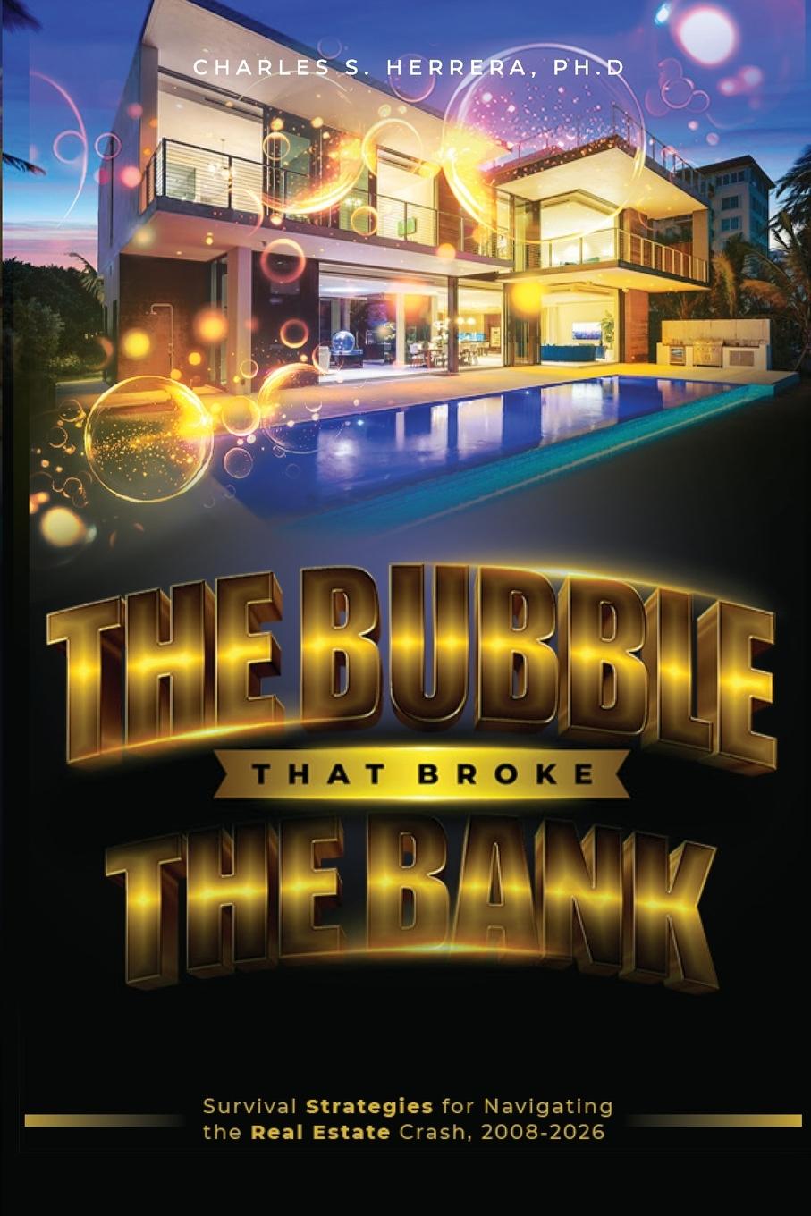 Cover: 9798988320913 | The Bubble That Broke The Bank | Charles S Herrera | Taschenbuch