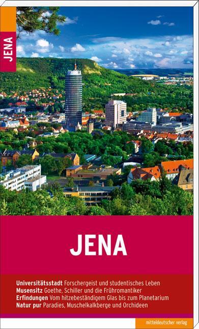 Cover: 9783898128896 | Jena | Stadtführer | Brigitt Hellmann (u. a.) | Taschenbuch | Deutsch