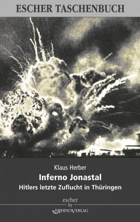 Cover: 9783939399988 | Inferno Jonastal | Klaus Herber | Taschenbuch | Deutsch | 2011