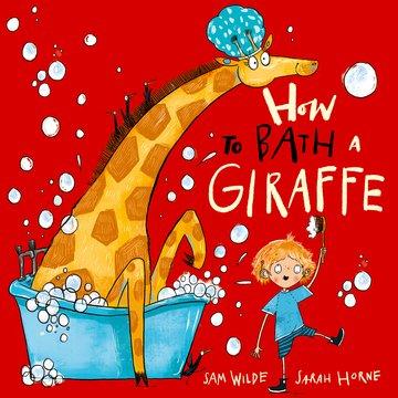 Cover: 9780192786593 | How to Bath a Giraffe | Sam Wilde | Taschenbuch | Peculiar Pets | 2024