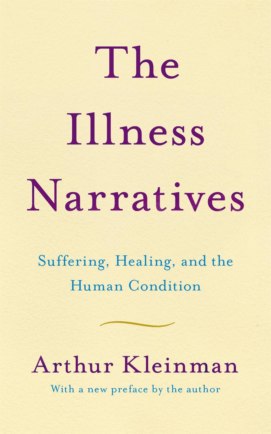 Cover: 9781541647121 | The Illness Narratives | Suffering, Healing, and the Human Condition