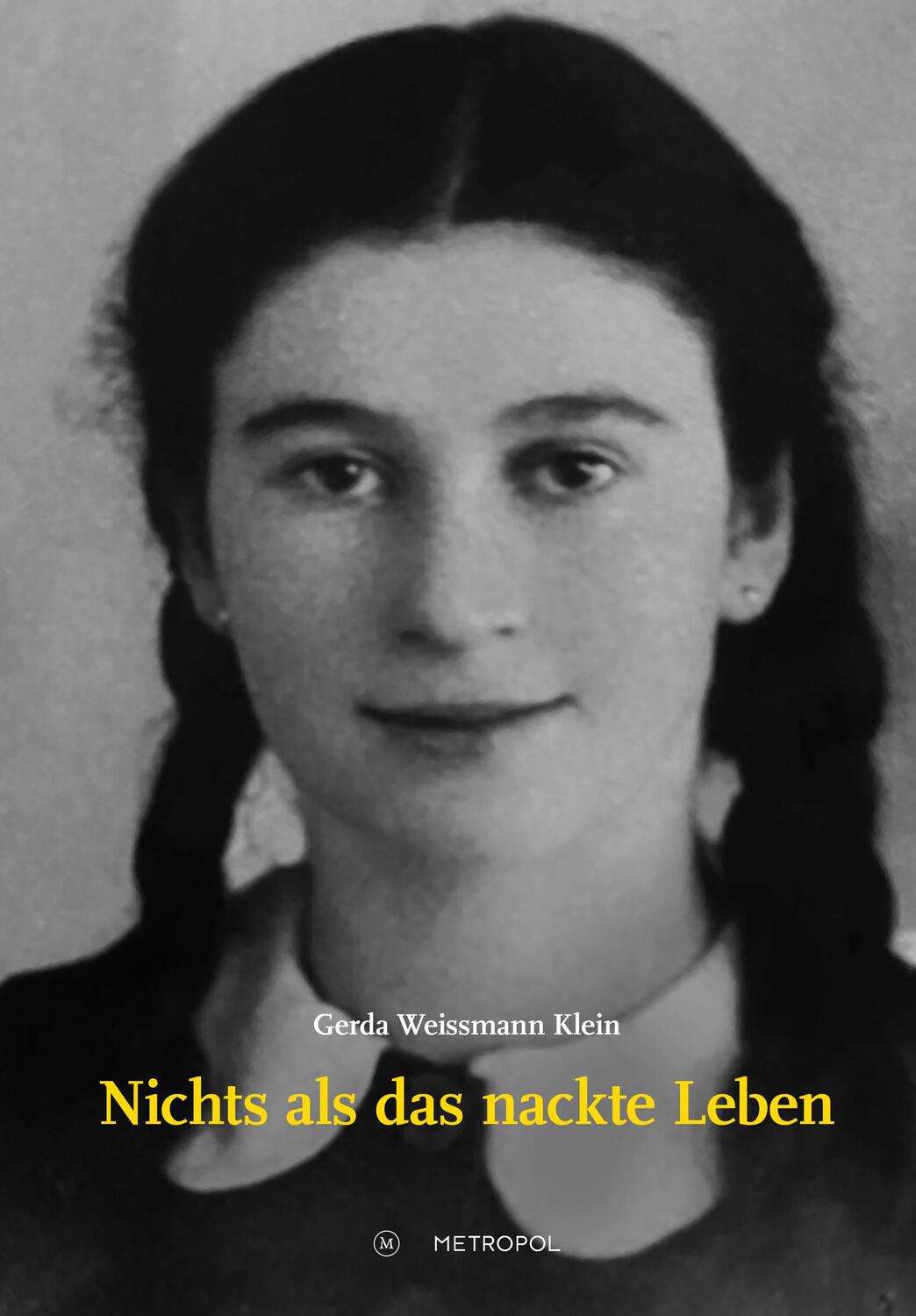 Cover: 9783863317188 | Nichts als das nackte Leben | Gerda Weissmann Klein | Taschenbuch