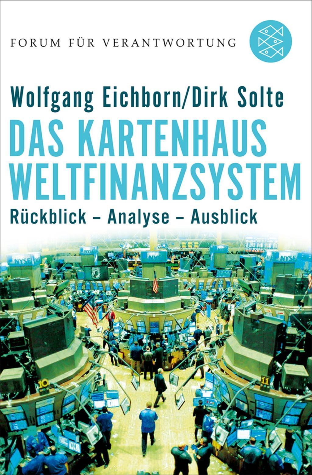 Cover: 9783596185030 | Das Kartenhaus Weltfinanzsystem | Wolfgang/Solte, Dirk Eichhorn | Buch