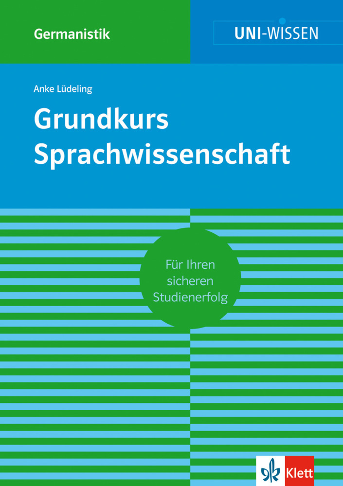 Cover: 9783129390191 | Uni Wissen Grundkurs Sprachwissenschaft | Anke Lüdeling | Taschenbuch