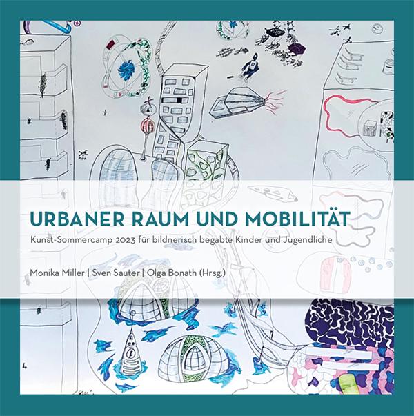 Cover: 9783968481180 | Urbaner Raum und Mobilität | Monika Miller (u. a.) | Taschenbuch