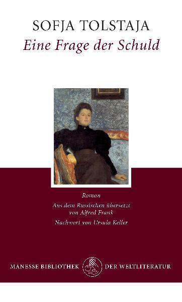 Cover: 9783717521501 | Eine Frage der Schuld | Sofja Tolstaja | Buch | Lesebändchen | Deutsch