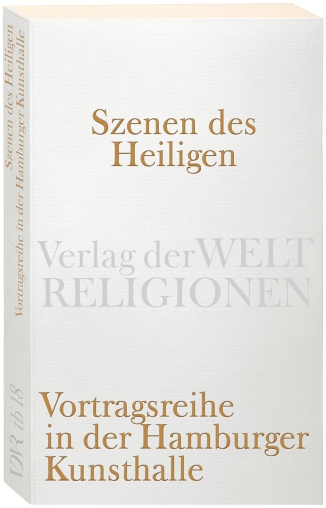 Cover: 9783458720188 | Szenen des Heiligen | Vortragsreihe in der Hamburger Kunsthalle | Buch