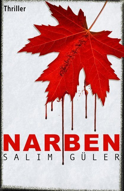 Cover: 9783966981743 | Narben | Thriller | Salim Güler | Taschenbuch | 396 S. | Deutsch