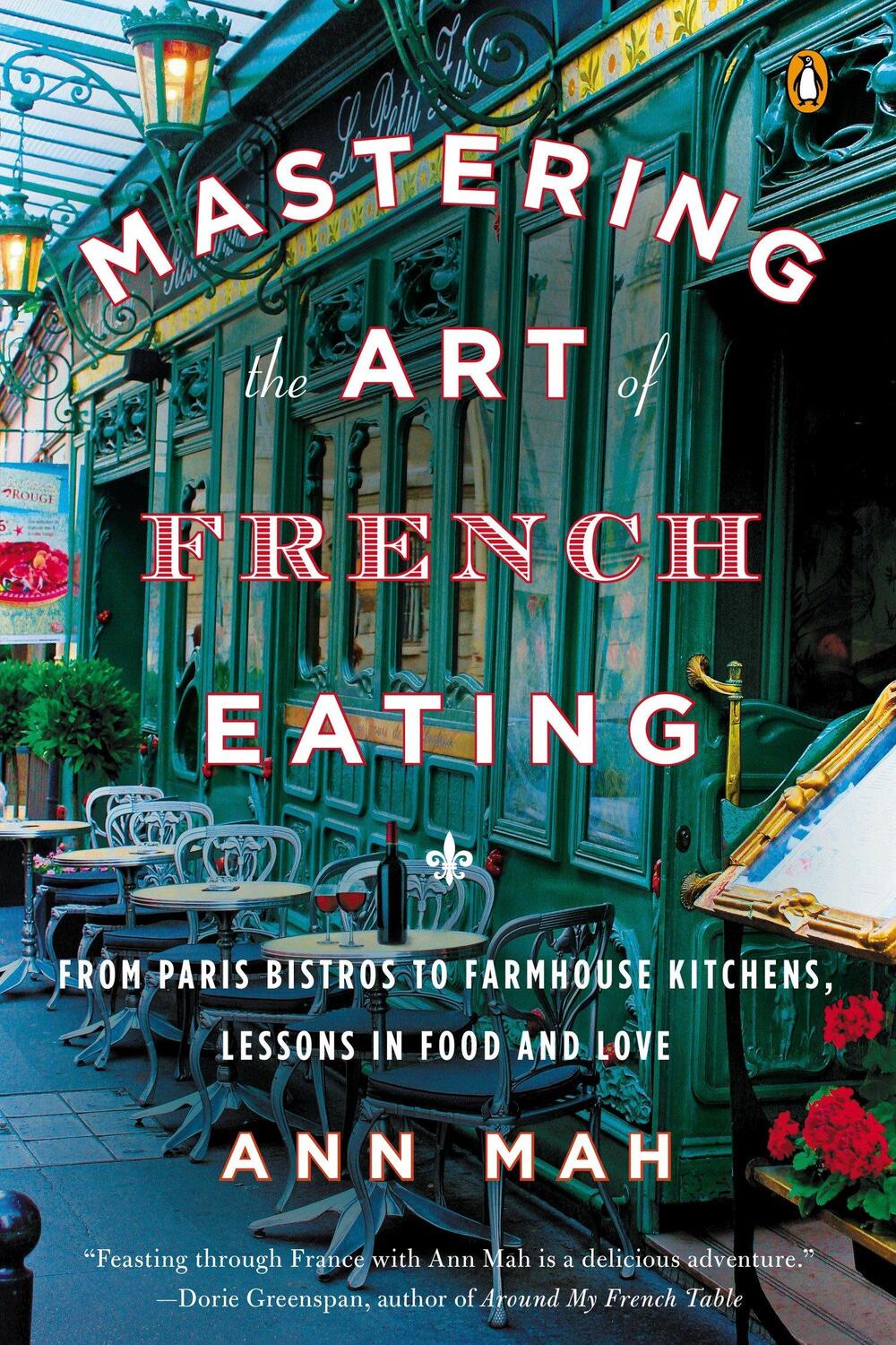 Cover: 9780143125921 | Mastering the Art of French Eating: From Paris Bistros to Farmhouse...