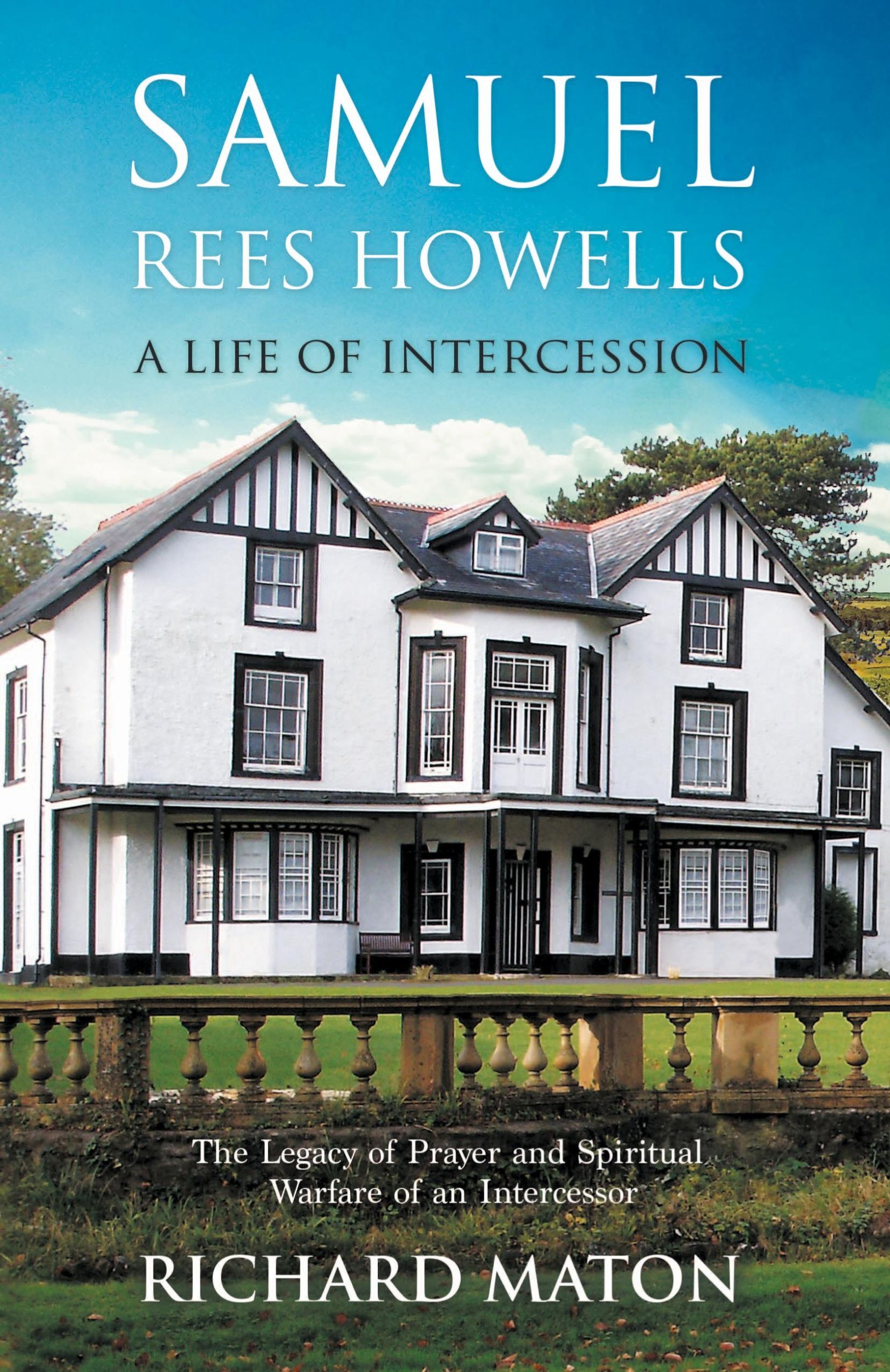 Cover: 9781907066139 | Samuel Rees Howells, a Life of Intercession | Richard A. Maton (u. a.)