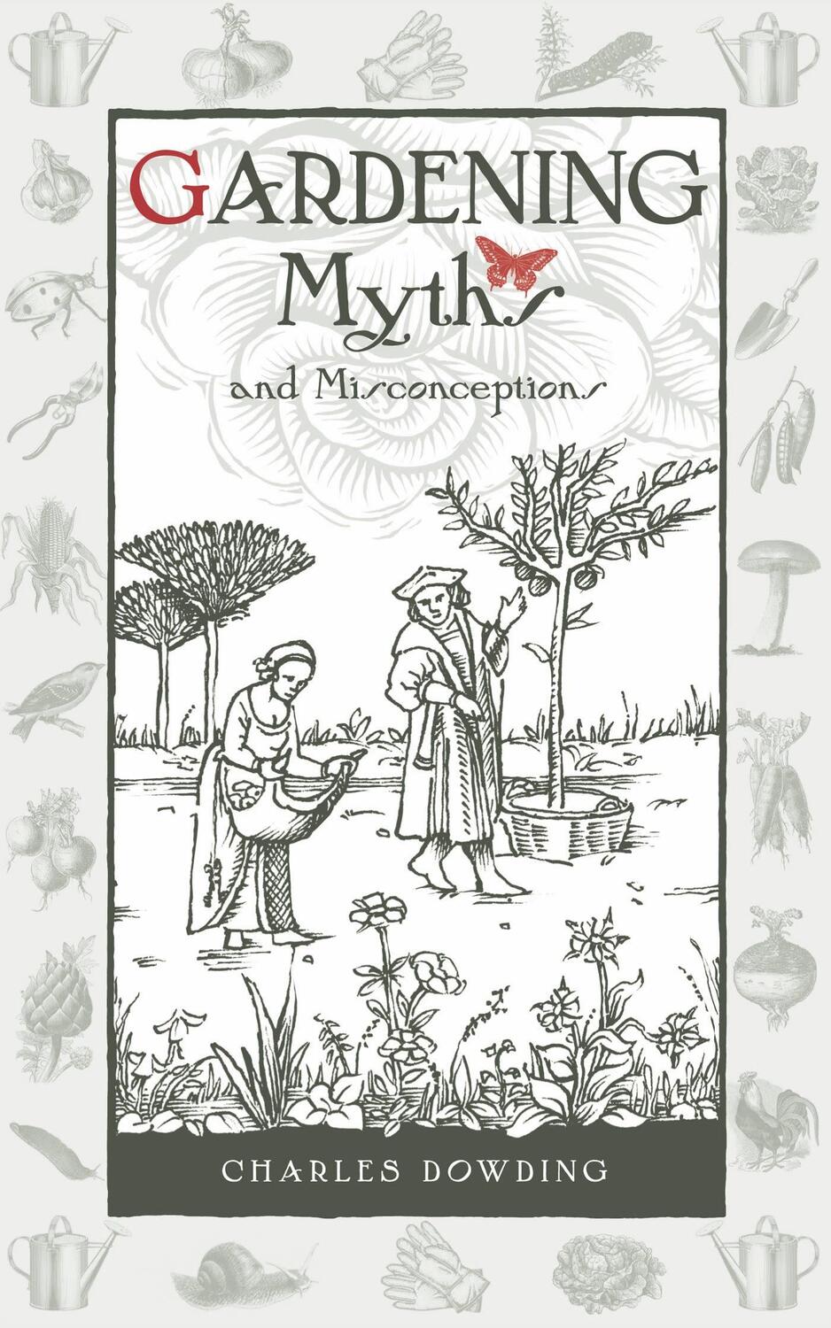Cover: 9780857842046 | Gardening Myths and Misconceptions | Charles Dowding | Buch | Gebunden
