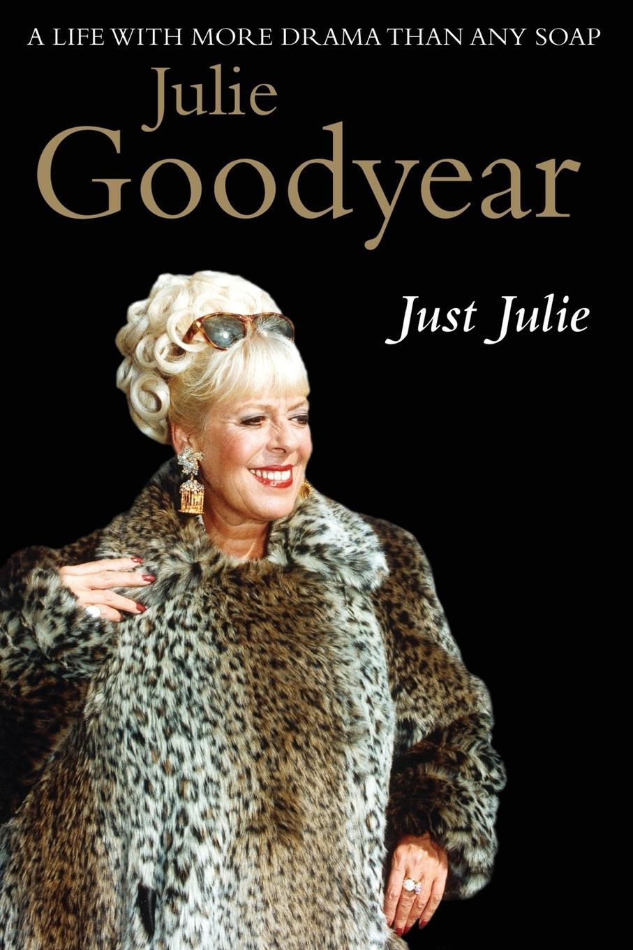 Cover: 9781447249078 | Just Julie | Julie Goodyear | Taschenbuch | Paperback | Englisch | Pan