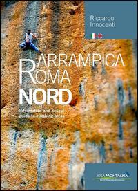 Cover: 9788897299745 | Arrampica Roma Nord | Information and access guide to climbing areas