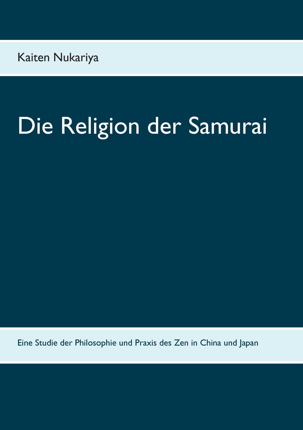 Cover: 9783936018929 | Die Religion der Samurai | Kaiten Nukariya | Taschenbuch | Paperback