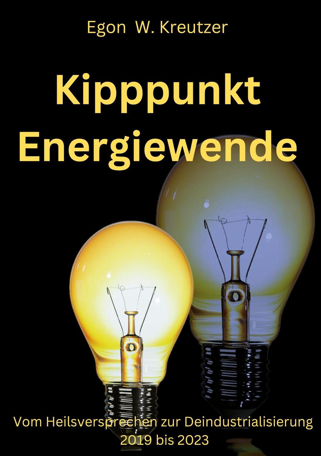 Cover: 9783757853952 | Kipppunkt Energiewende | Egon W. Kreutzer | Taschenbuch | Paperback