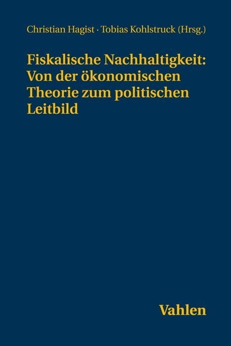 Cover: 9783800670093 | Fiskalische Nachhaltigkeit: Von der ökonomischen Theorie zum...