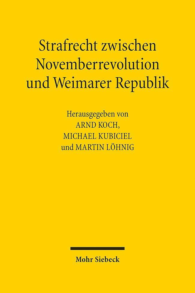 Cover: 9783161595110 | Strafrecht zwischen Novemberrevolution und Weimarer Republik | Buch