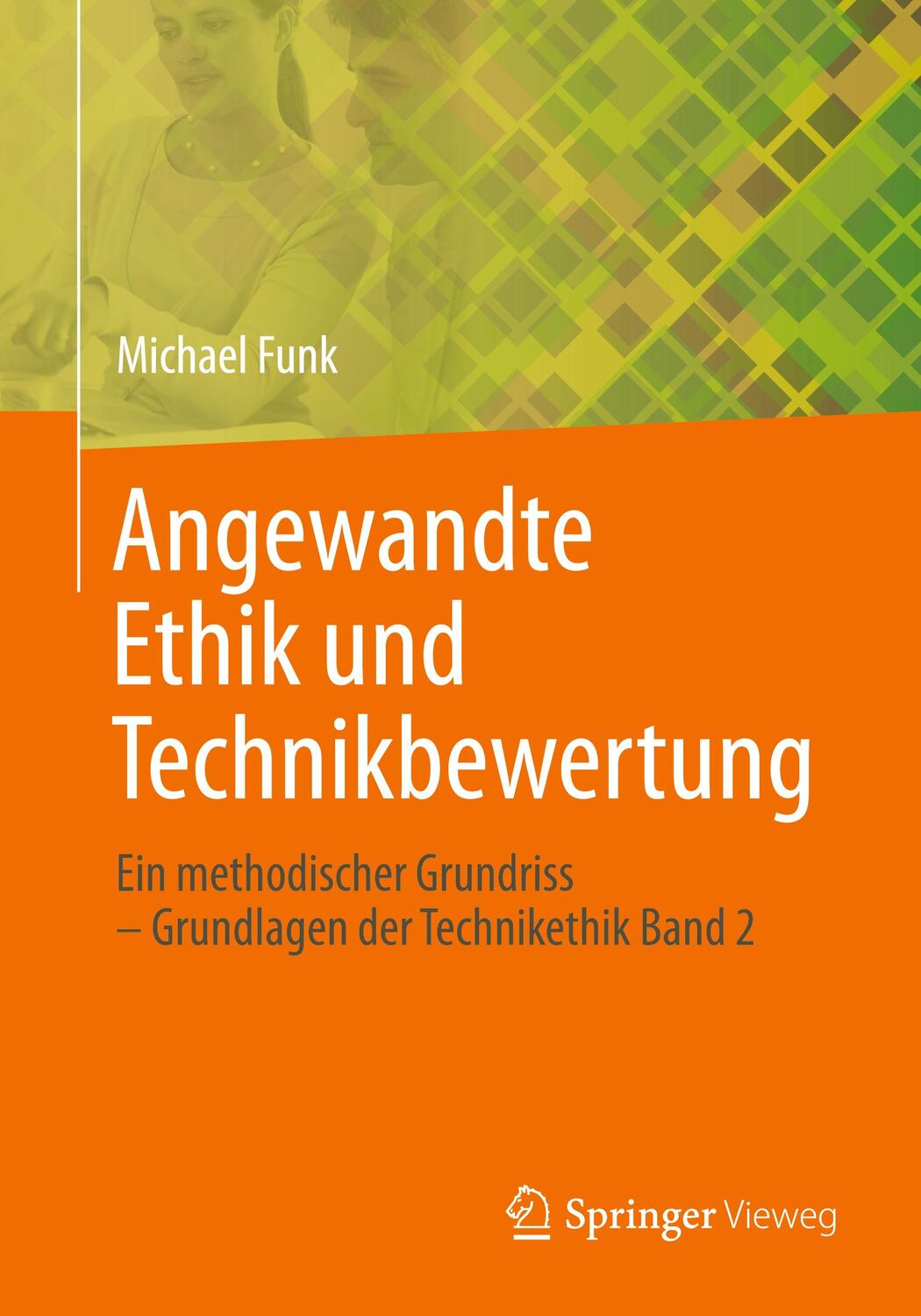 Cover: 9783658370848 | Angewandte Ethik und Technikbewertung | Michael Funk | Taschenbuch