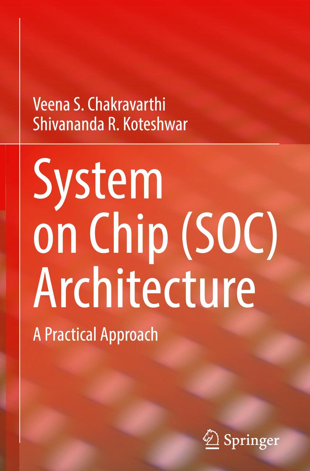 Cover: 9783031362415 | System on Chip (SOC) Architecture | A Practical Approach | Buch | xxiv