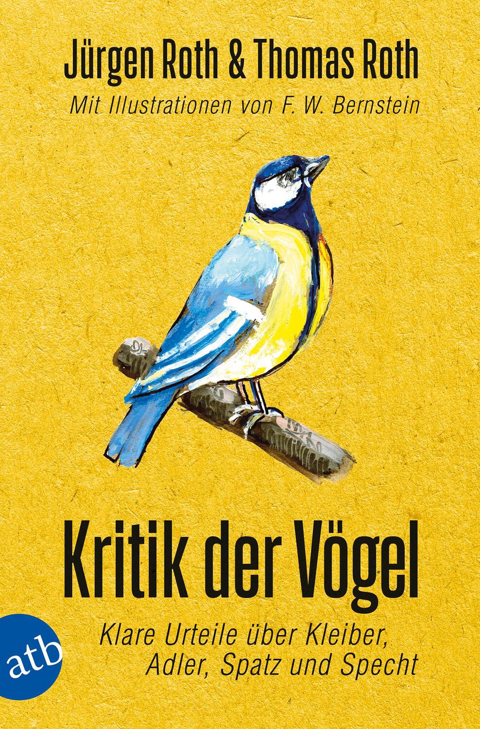 Cover: 9783746636269 | Kritik der Vögel | Klare Urteile über Kleiber, Adler, Spatz und Specht