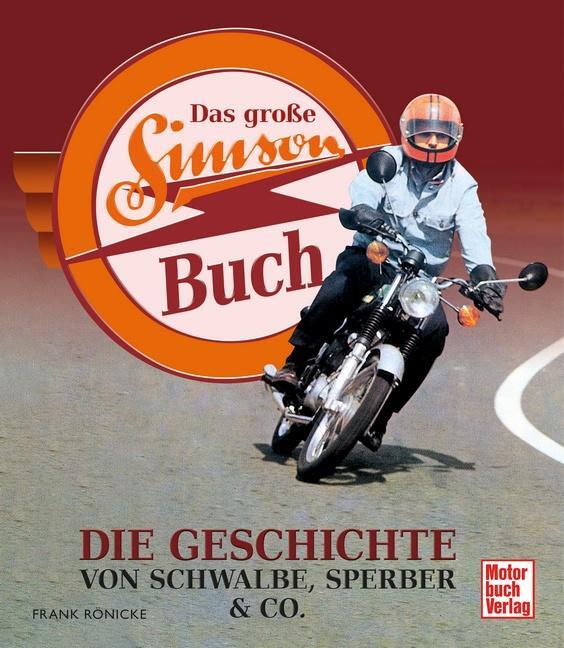 Cover: 9783613045972 | Das große Simson-Buch | Die Geschichte von Schwalbe, Sperber & Co.