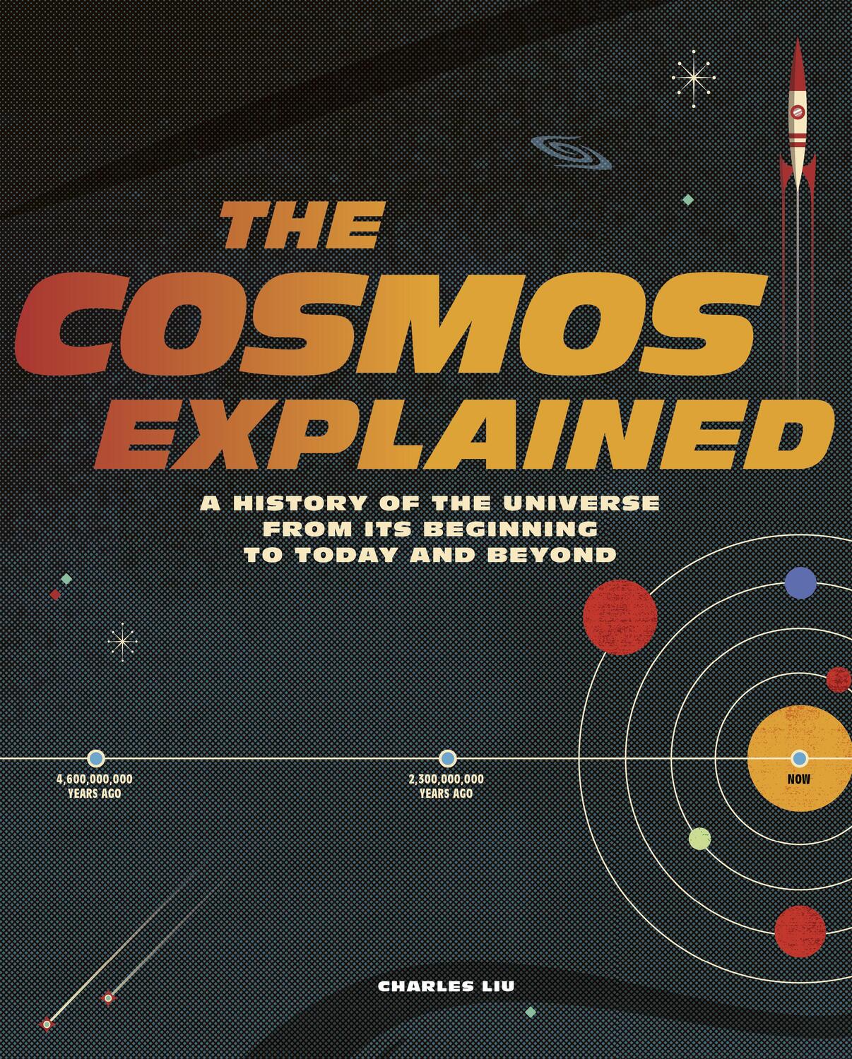 Cover: 9780711252745 | The Cosmos Explained | Charles Liu | Buch | Gebunden | Englisch | 2022