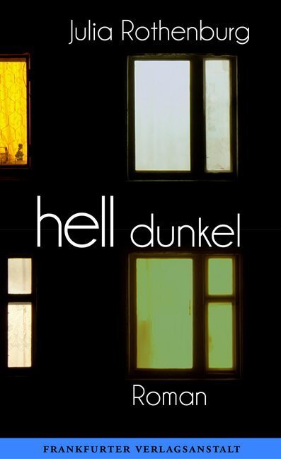 Cover: 9783627002596 | hell/dunkel | Roman | Julia Rothenburg | Buch | 280 S. | Deutsch