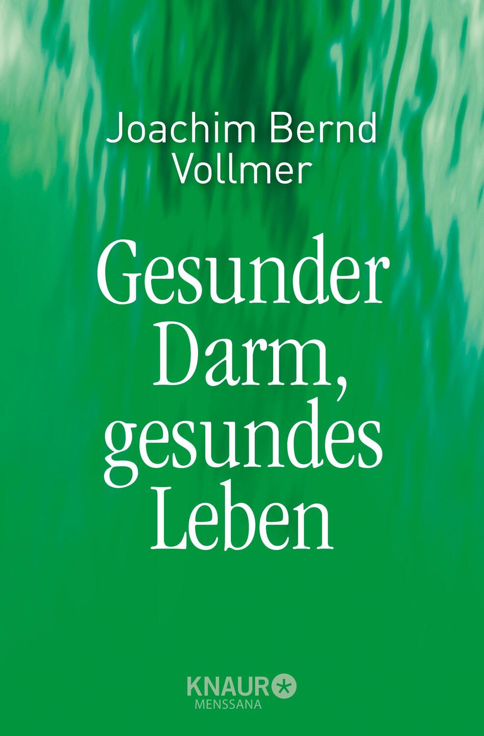 Cover: 9783426874479 | Gesunder Darm, gesundes Leben | Joachim Bernd Vollmer | Taschenbuch