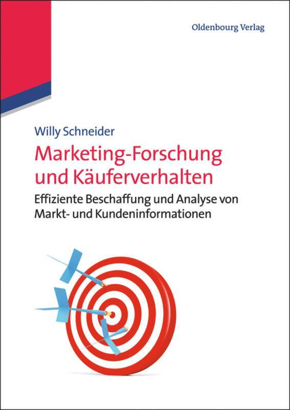 Cover: 9783486717938 | Marketing-Forschung und Käuferverhalten | Willy Schneider | Buch | XI