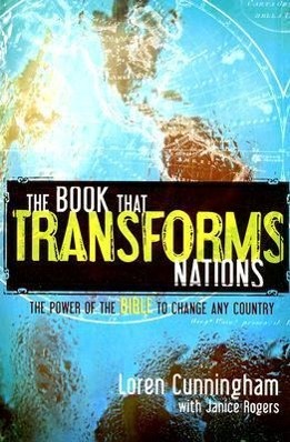 Cover: 9781576583814 | The Book That Transforms Nations: The Power of the Bible to Change...