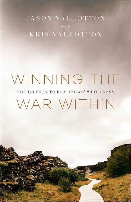 Cover: 9780800799731 | Winning the War Within - The Journey to Healing and Wholeness | Buch