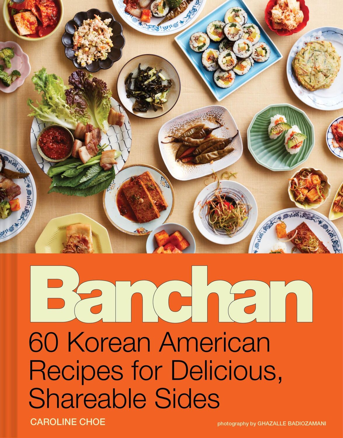 Cover: 9781797227115 | Banchan | 60 Korean American Recipes for Delicious, Shareable Sides