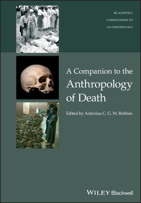Cover: 9781119222293 | A Companion to the Anthropology of Death | Antonius C G M Robben