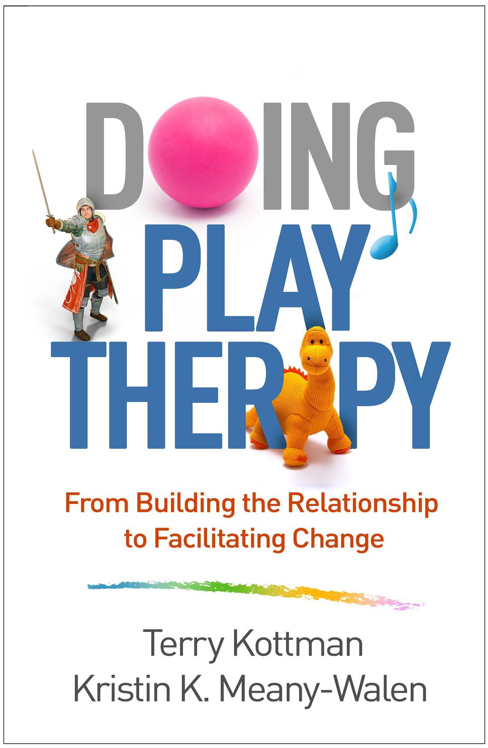 Cover: 9781462536054 | Doing Play Therapy | Terry Kottman (u. a.) | Taschenbuch | Englisch