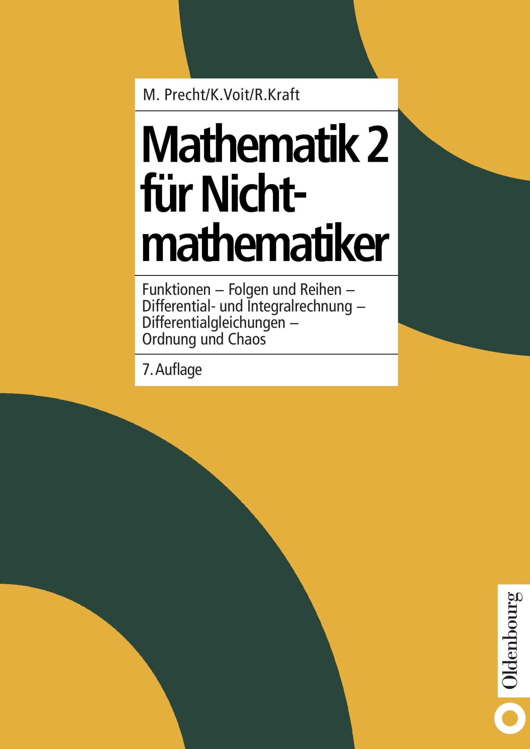 Cover: 9783486577754 | Mathematik 2 für Nichtmathematiker | Manfred Precht (u. a.) | Buch