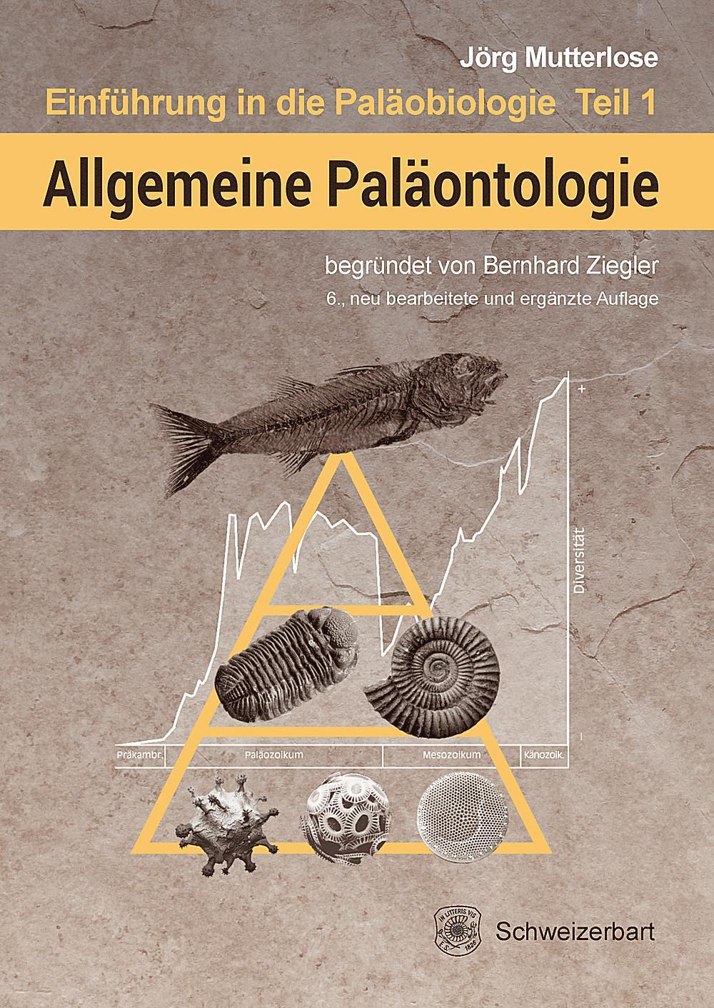 Cover: 9783510654154 | Allgemeine Paläontologie | Jörg Mutterlose (u. a.) | Taschenbuch