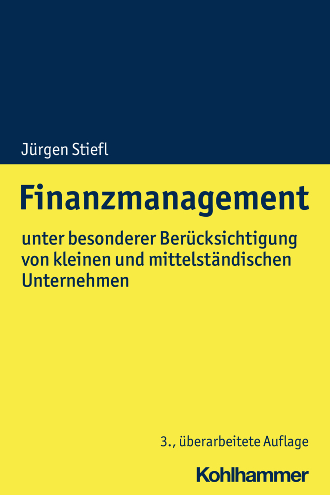 Cover: 9783170384644 | Finanzmanagement | Jürgen Stiefl | Taschenbuch | 466 S. | Deutsch