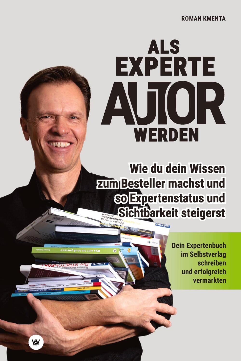 Cover: 9783903845503 | Als Experte Autor werden | Roman Kmenta | Buch | 140 S. | Deutsch